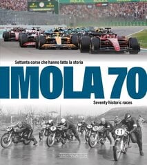 Imola 70: Seventy Historic Races цена и информация | Книги о питании и здоровом образе жизни | 220.lv