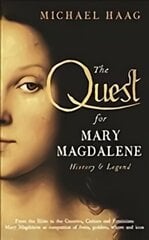 Quest For Mary Magdalene: History & Legend Main cena un informācija | Garīgā literatūra | 220.lv