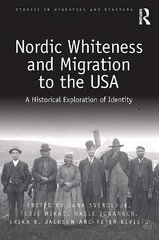 Nordic Whiteness and Migration to the USA: A Historical Exploration of Identity цена и информация | Книги по социальным наукам | 220.lv