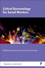 Critical Gerontology for Social Workers cena un informācija | Sociālo zinātņu grāmatas | 220.lv