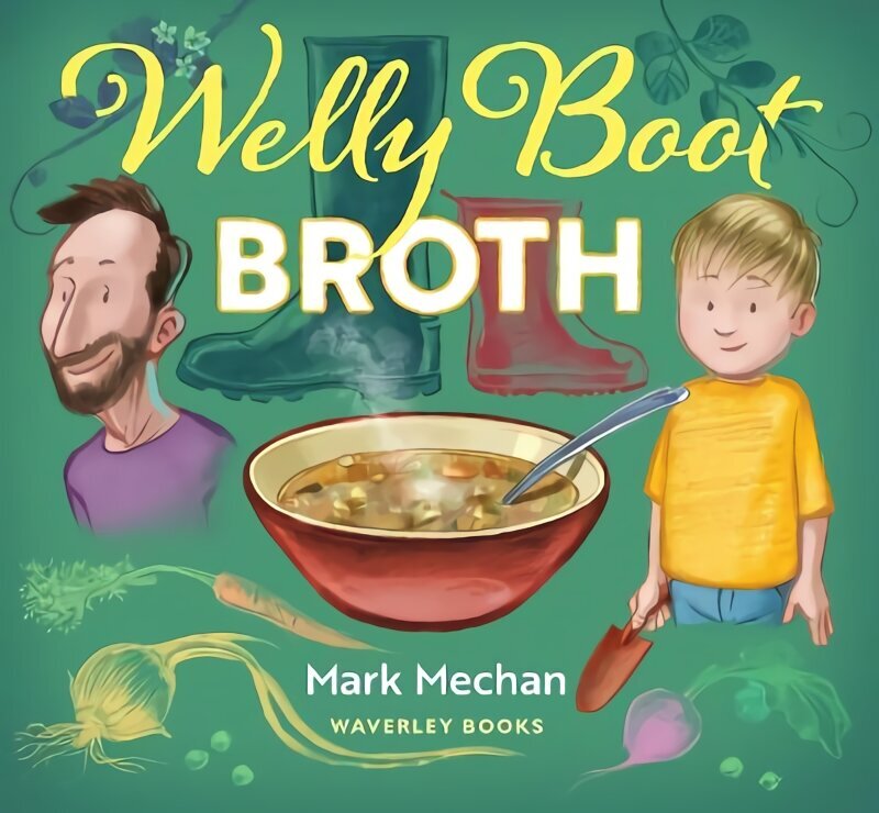 Welly Boot Broth cena un informācija | Grāmatas mazuļiem | 220.lv