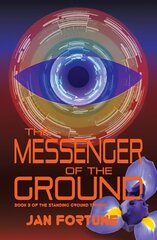 Messenger of the Ground: Book Three of The Standing Ground Trilogy цена и информация | Фантастика, фэнтези | 220.lv