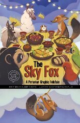 Sky Fox: A Peruvian Graphic Folktale cena un informācija | Grāmatas pusaudžiem un jauniešiem | 220.lv