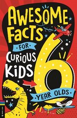 Awesome Facts for Curious Kids: 6 Year Olds cena un informācija | Grāmatas pusaudžiem un jauniešiem | 220.lv