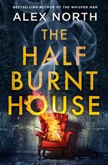 Half Burnt House: The spine-tingling new thriller from the bestselling author of The Whisper Man cena un informācija | Fantāzija, fantastikas grāmatas | 220.lv