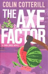 Axe Factor: A Jimm Juree Novel цена и информация | Фантастика, фэнтези | 220.lv