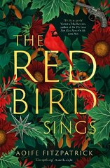 Red Bird Sings: A gothic suspense novel that 'demands you turn the pages' (The Times, Best Historical Fiction) cena un informācija | Fantāzija, fantastikas grāmatas | 220.lv