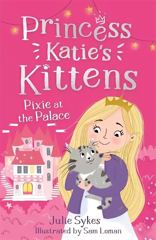 Pixie at the Palace (Princess Katie's Kittens 1) cena un informācija | Grāmatas pusaudžiem un jauniešiem | 220.lv