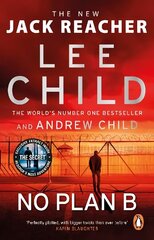 No Plan B: The unputdownable new Jack Reacher thriller from the No.1 bestselling authors цена и информация | Фантастика, фэнтези | 220.lv