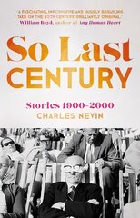 So Last Century: Stories 1900-2000 cena un informācija | Fantāzija, fantastikas grāmatas | 220.lv