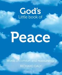 God's Little Book of Peace: Words of Comfort and Reassurance cena un informācija | Garīgā literatūra | 220.lv