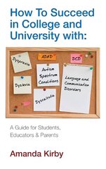 How to Succeed at College and University with Specific Learning Difficulties: A Guide for Students, Educators and Parents Main цена и информация | Книги по социальным наукам | 220.lv