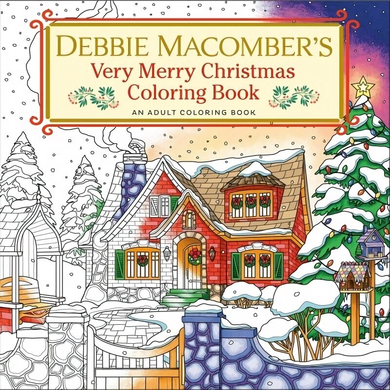 Debbie Macomber's Very Merry Christmas Coloring Book: An Adult Coloring Book cena un informācija | Grāmatas par veselīgu dzīvesveidu un uzturu | 220.lv