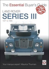 Land Rover Series III: The Essential Buyer's Guide cena un informācija | Ceļojumu apraksti, ceļveži | 220.lv