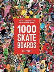 1000 Skateboards: A Guide to the World's Greatest Boards from Sport to Street cena un informācija | Grāmatas par veselīgu dzīvesveidu un uzturu | 220.lv