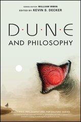 Dune and Philosophy - Minds, Monads, and Muad'Dib cena un informācija | Vēstures grāmatas | 220.lv