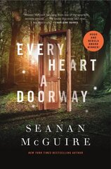 Every Heart A Doorway: Wayward Children #1 cena un informācija | Fantāzija, fantastikas grāmatas | 220.lv