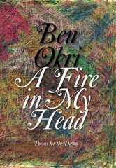 Fire in My Head: Poems for the Dawn цена и информация | Поэзия | 220.lv
