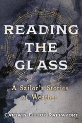 Reading the Glass: A Sailor's Stories of Weather cena un informācija | Dzeja | 220.lv
