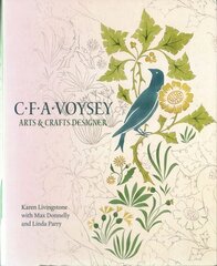 C.F.A. Voysey: Arts & Crafts Designer цена и информация | Книги об архитектуре | 220.lv