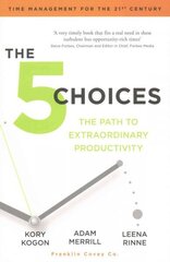 5 Choices: The Path to Extraordinary Productivity cena un informācija | Ekonomikas grāmatas | 220.lv