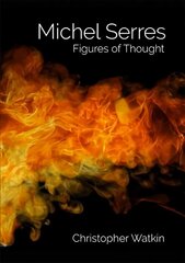 Michel Serres: Figures of Thought cena un informācija | Vēstures grāmatas | 220.lv