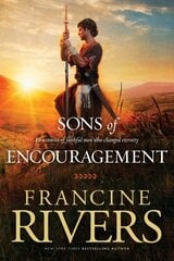 Sons of Encouragement: Five Stories of Faithful Men Who Changed Eternity cena un informācija | Fantāzija, fantastikas grāmatas | 220.lv