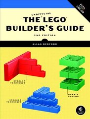 Unofficial Lego Builder's Guide, 2e: Revised and Now in Full Color 2nd Revised edition цена и информация | Книги о питании и здоровом образе жизни | 220.lv