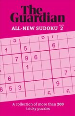 Guardian Sudoku 2: A collection of more than 200 tricky puzzles cena un informācija | Grāmatas par veselīgu dzīvesveidu un uzturu | 220.lv