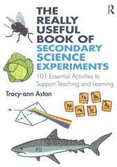 Really Useful Book of Secondary Science Experiments: 101 Essential Activities to Support Teaching and Learning cena un informācija | Sociālo zinātņu grāmatas | 220.lv