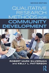 Qualitative Research Methods for Community Development 2nd edition cena un informācija | Sociālo zinātņu grāmatas | 220.lv