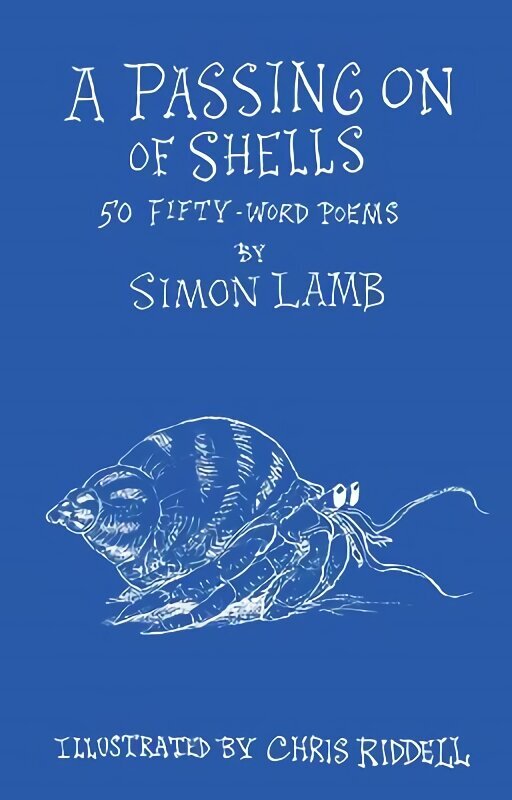 Passing On of Shells: 50 Fifty-Word Poems cena un informācija | Grāmatas pusaudžiem un jauniešiem | 220.lv