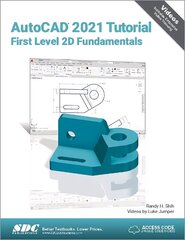 AutoCAD 2021 Tutorial First Level 2D Fundamentals цена и информация | Книги по экономике | 220.lv
