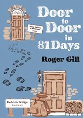 Door to Door in 81 Days cena un informācija | Grāmatas par veselīgu dzīvesveidu un uzturu | 220.lv