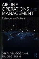 Airline Operations and Management: A Management Textbook cena un informācija | Ekonomikas grāmatas | 220.lv