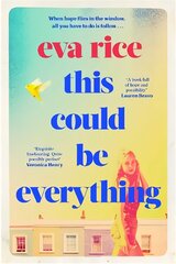This Could be Everything: the feelgood new novel from the author of The Lost Art of Keeping Secrets цена и информация | Фантастика, фэнтези | 220.lv