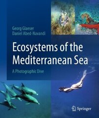Ecosystems of the Mediterranean Sea: A Photographic Dive 1st ed. 2023 цена и информация | Книги по экономике | 220.lv