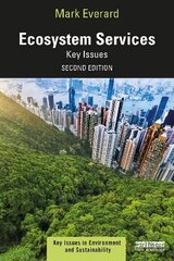 Ecosystem Services: Key Issues 2nd edition cena un informācija | Ekonomikas grāmatas | 220.lv