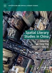 Spatial Literary Studies in China 1st ed. 2022 cena un informācija | Vēstures grāmatas | 220.lv