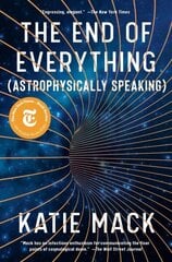 End of Everything: (Astrophysically Speaking) цена и информация | Книги по экономике | 220.lv