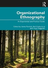 Organizational Ethnography: An Experiential and Practical Guide cena un informācija | Ekonomikas grāmatas | 220.lv