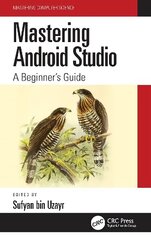 Mastering Android Studio: A Beginner's Guide cena un informācija | Ekonomikas grāmatas | 220.lv