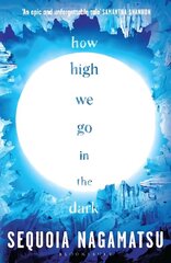 How High We Go in the Dark цена и информация | Фантастика, фэнтези | 220.lv