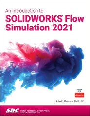 Introduction to SOLIDWORKS Flow Simulation 2021 цена и информация | Книги по экономике | 220.lv