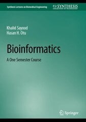 Bioinformatics: A One Semester Course 1st ed. 2022 cena un informācija | Ekonomikas grāmatas | 220.lv