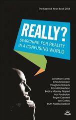 Really?: Searching For Reality In A Confusing World cena un informācija | Garīgā literatūra | 220.lv