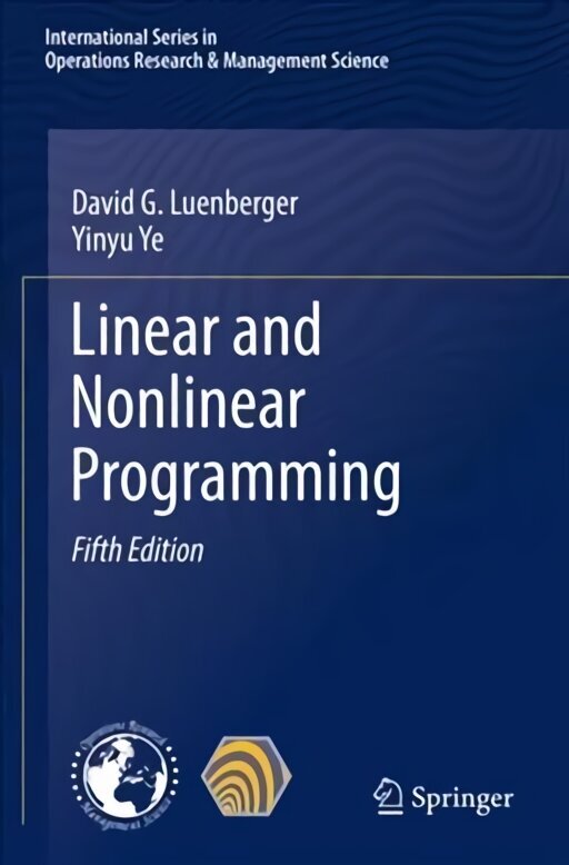 Linear and Nonlinear Programming 5th ed. 2021 цена и информация | Ekonomikas grāmatas | 220.lv