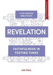 Revelation: Faithfulness in Testing Times cena un informācija | Garīgā literatūra | 220.lv