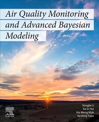 Air Quality Monitoring and Advanced Bayesian Modeling cena un informācija | Ekonomikas grāmatas | 220.lv