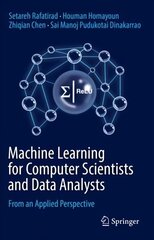 Machine Learning for Computer Scientists and Data Analysts: From an Applied Perspective 1st ed. 2022 cena un informācija | Sociālo zinātņu grāmatas | 220.lv